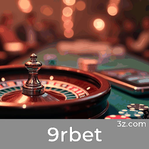9rbet: Plataforma de Apostas Segura e Divertida